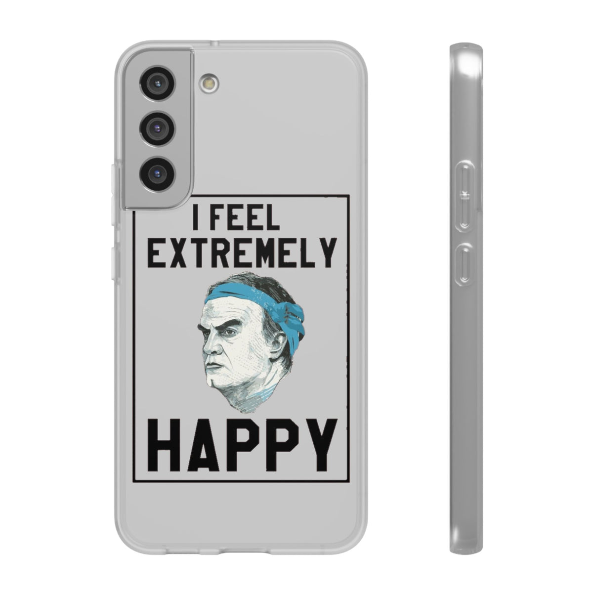 Flexi Cases - Bielsa I Feel Extremely Happy