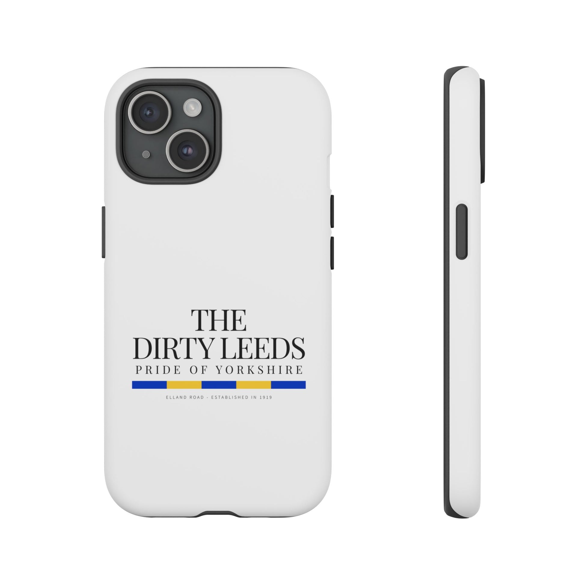 LUFC “The Dirty Leeds: Pride of  Yorkshire” Phone Case - Lufcnews.co.uk