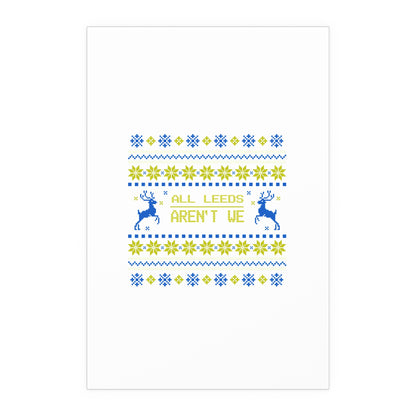 LUFC “All Leeds Aren’t We”  Christmas Design Wall Art for Home  & Outdoors