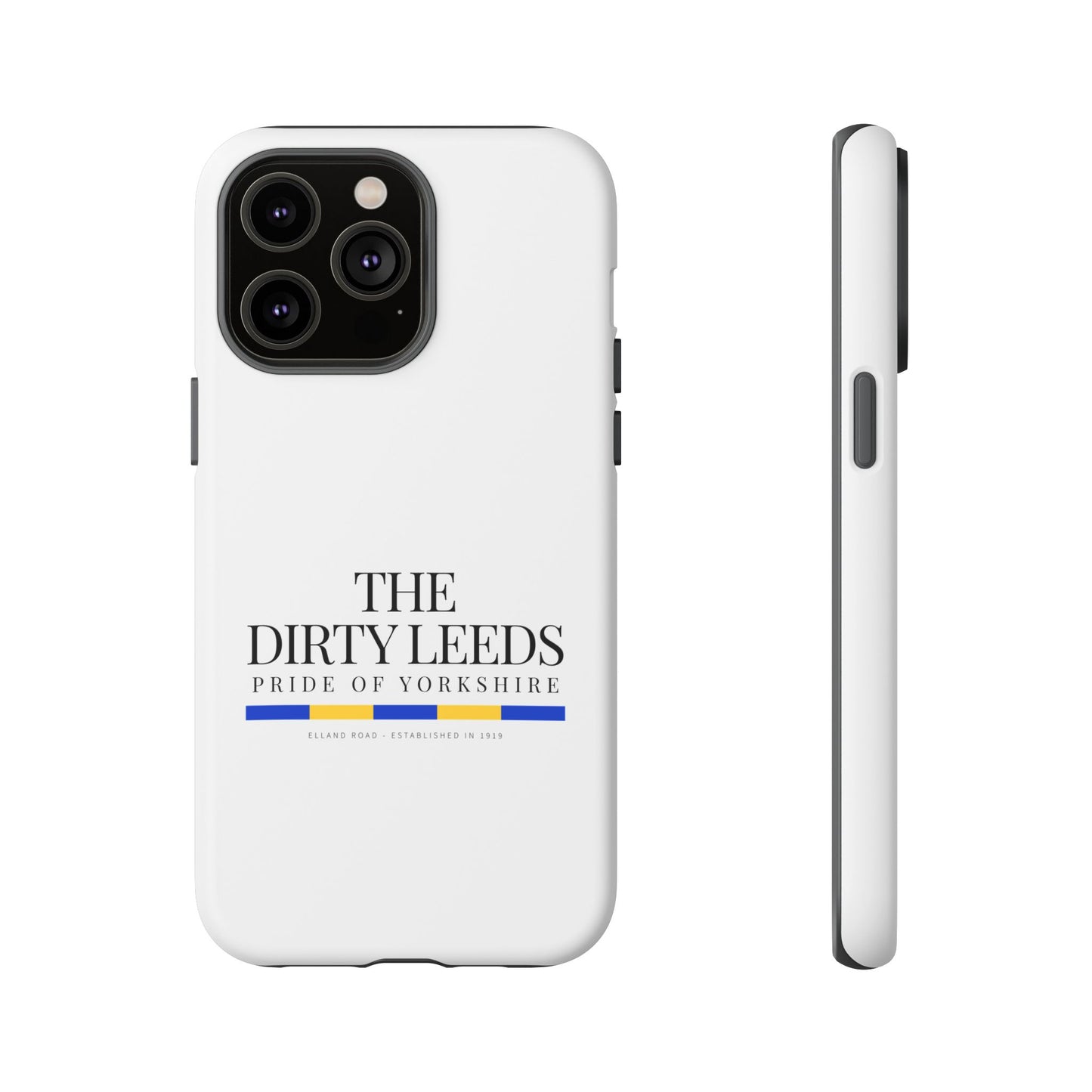 LUFC “The Dirty Leeds: Pride of  Yorkshire” Phone Case - Lufcnews.co.uk