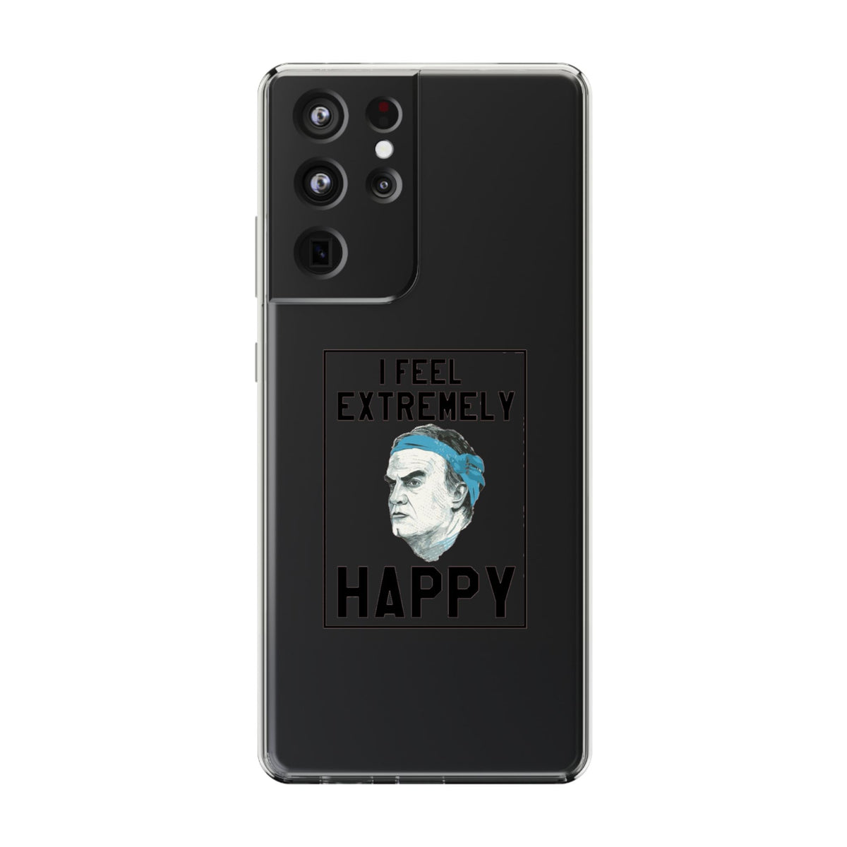Clear Phone Case - Bielsa I feel Extremely Happy
