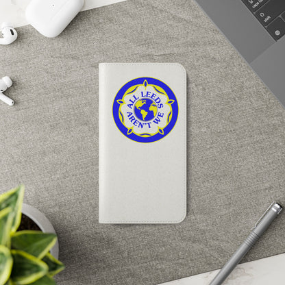 LUFC  "All Leeds Aren't We" Flip  Case Phone Wallet