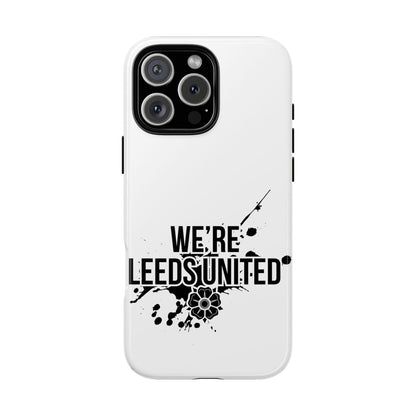 LUFC 'WE’RE LEEDS UNITED' Phone  Case - Lufcnews.co.uk