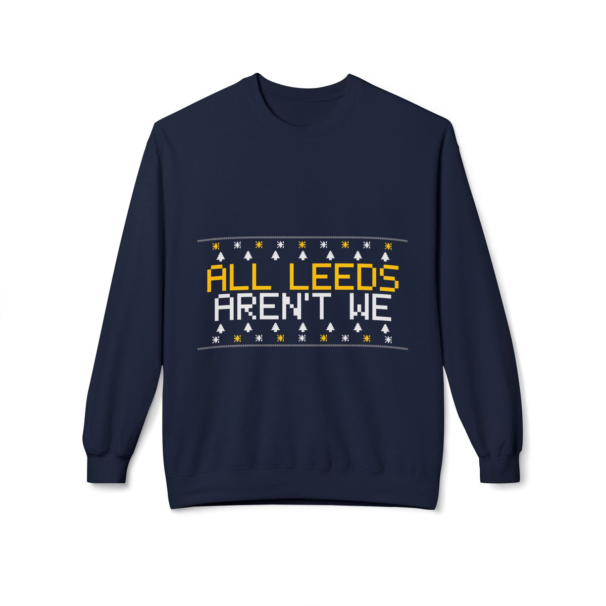 All Leeds Aren't We Christmas Jumper
