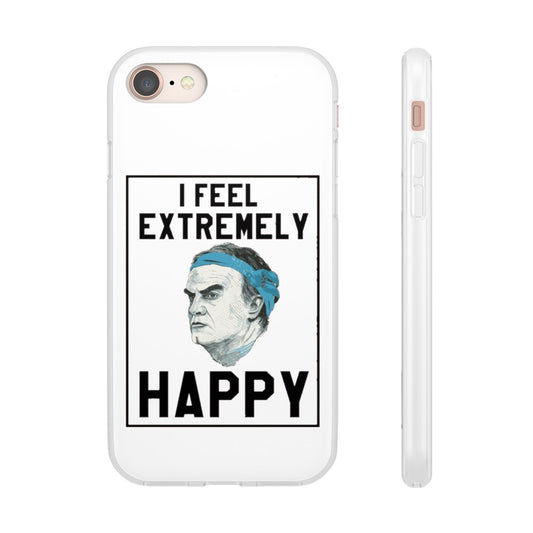 Flexi Cases - Bielsa I Feel Extremely Happy