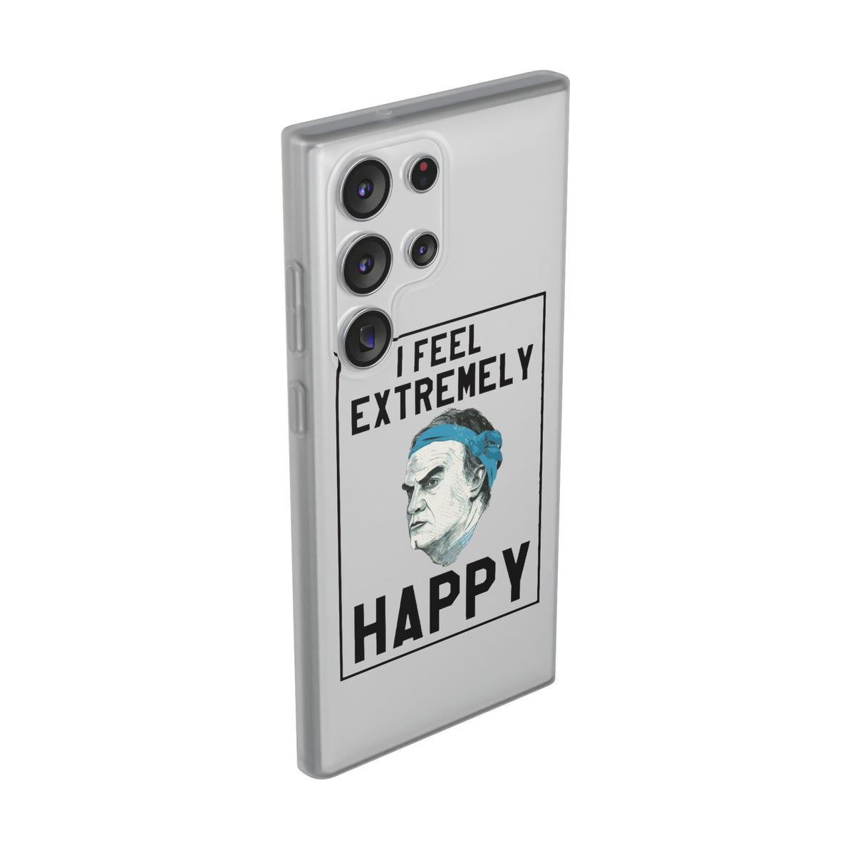Flexi Cases - Bielsa I Feel Extremely Happy