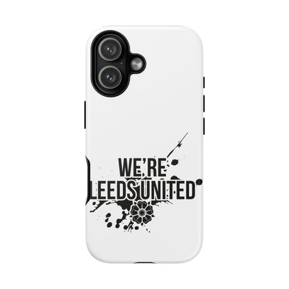 LUFC 'WE’RE LEEDS UNITED' Phone  Case - Lufcnews.co.uk