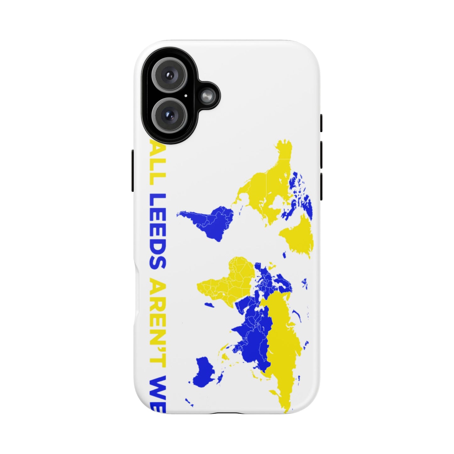 LUFC 'All Leeds Aren’t We' Phone  Case
