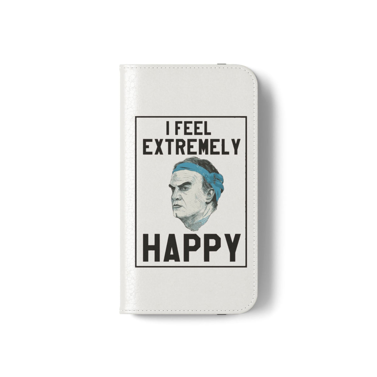 Flip Phone Case - Bielsa I Feel Extremely Happy