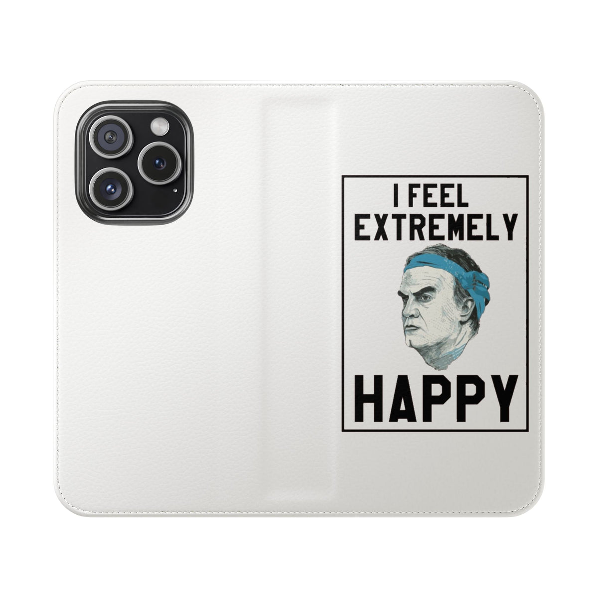 Flip Phone Case - Bielsa I Feel Extremely Happy
