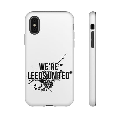 LUFC 'WE’RE LEEDS UNITED' Phone  Case - Lufcnews.co.uk