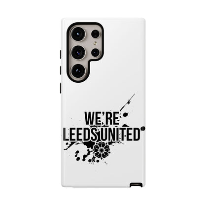 LUFC 'WE’RE LEEDS UNITED' Phone  Case - Lufcnews.co.uk