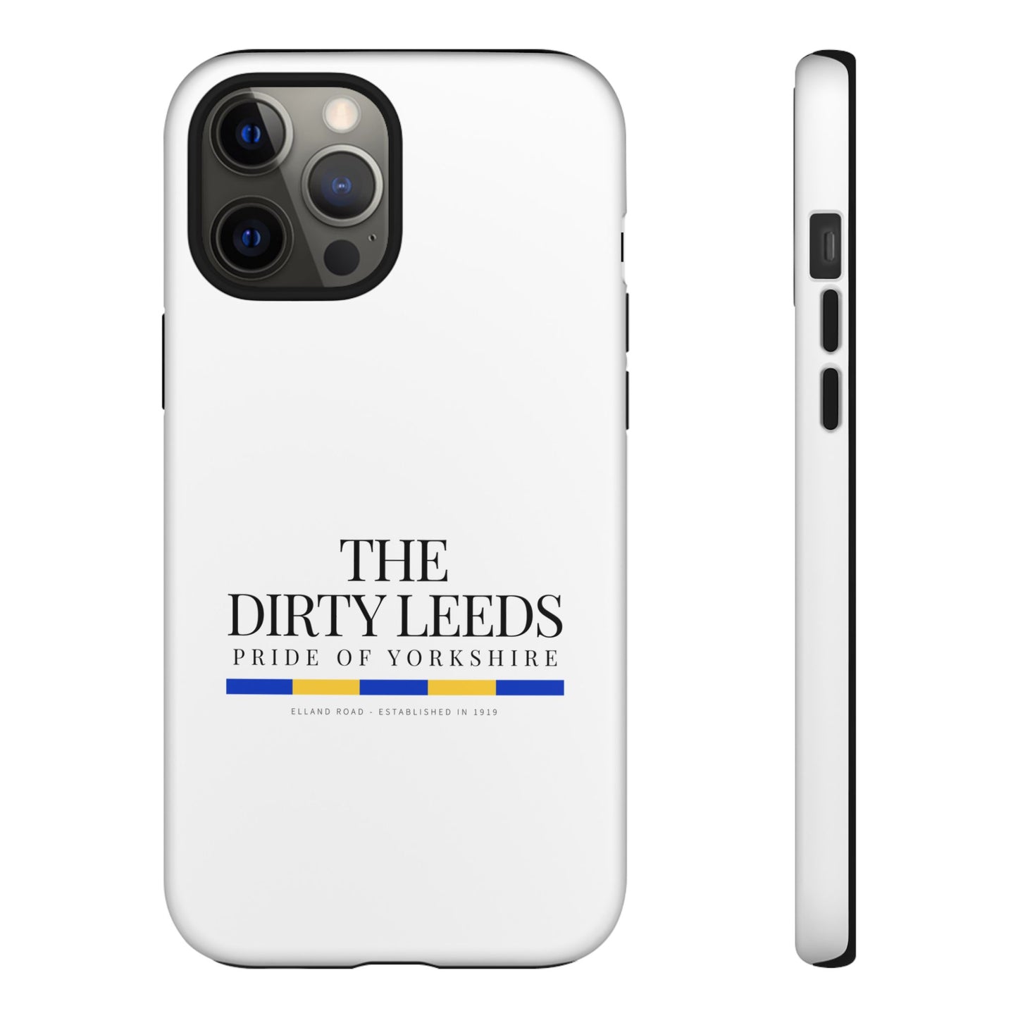 LUFC “The Dirty Leeds: Pride of  Yorkshire” Phone Case - Lufcnews.co.uk