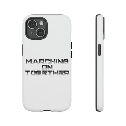 Marching On Together Tough Phone Case