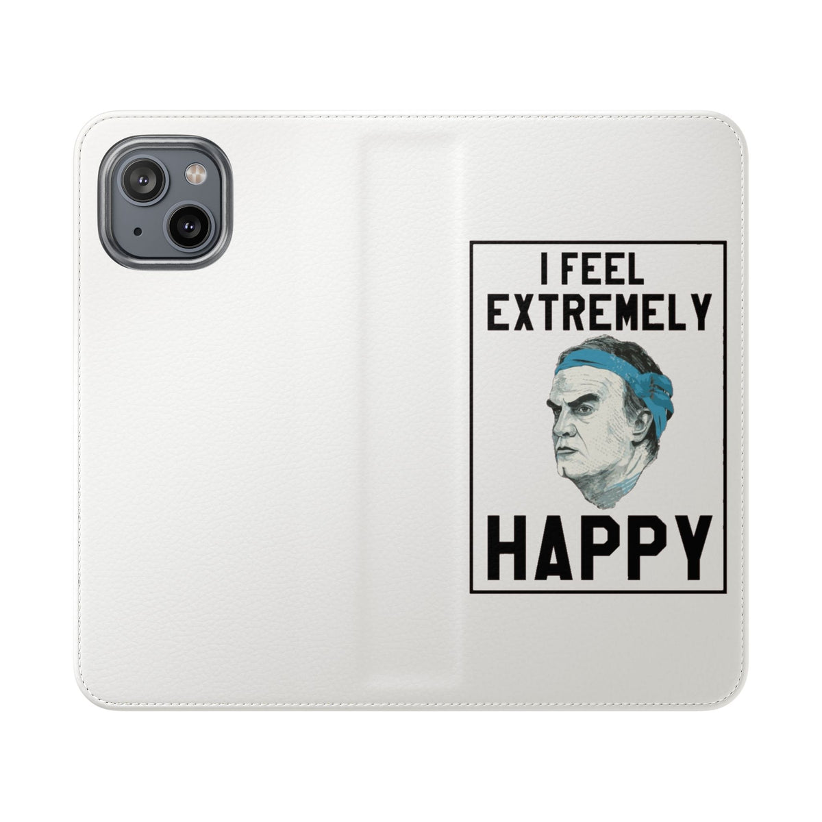 Flip Phone Case - Bielsa I Feel Extremely Happy