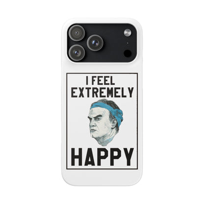 Snap Phone Case - Bielsa I Feel Extremely Happy