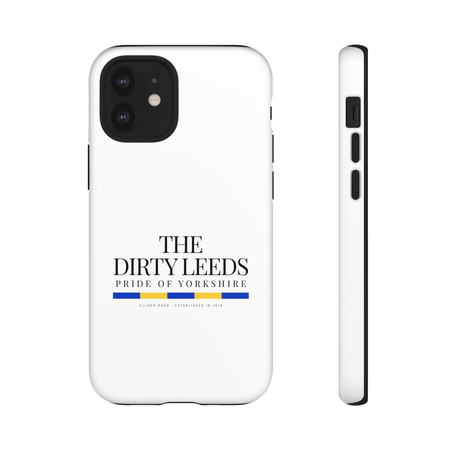 LUFC “The Dirty Leeds: Pride of  Yorkshire” Phone Case - Lufcnews.co.uk