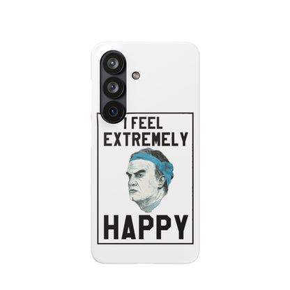 Snap Phone Case - Bielsa I Feel Extremely Happy