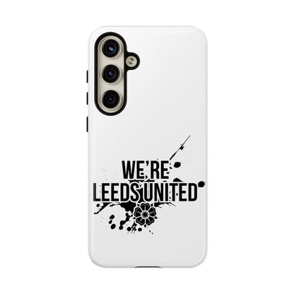 LUFC 'WE’RE LEEDS UNITED' Phone  Case - Lufcnews.co.uk