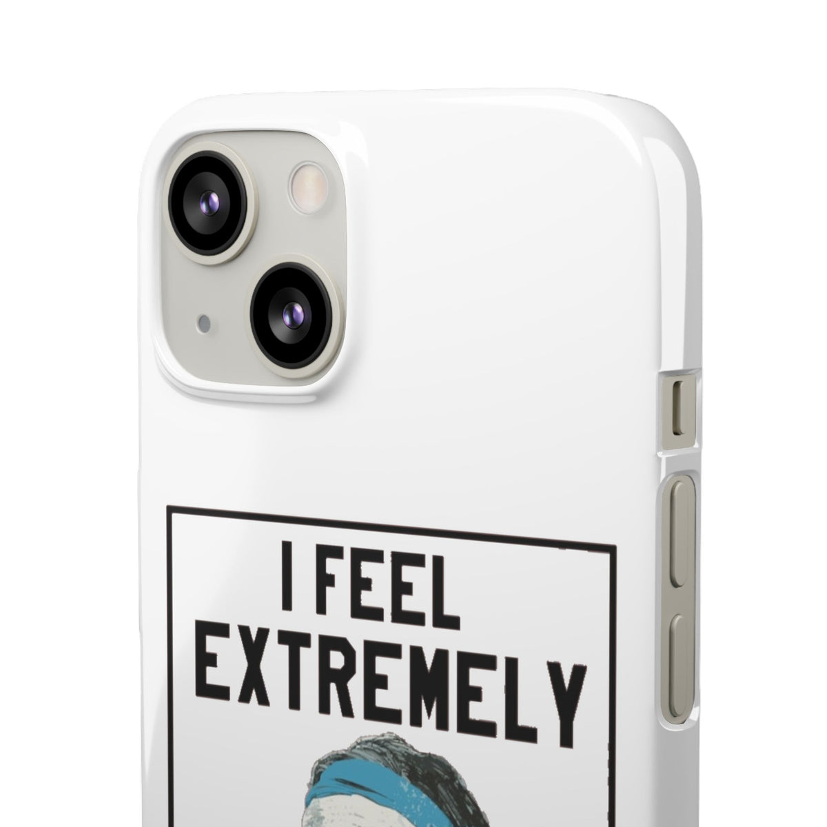 Snap Phone Case - Bielsa I Feel Extremely Happy