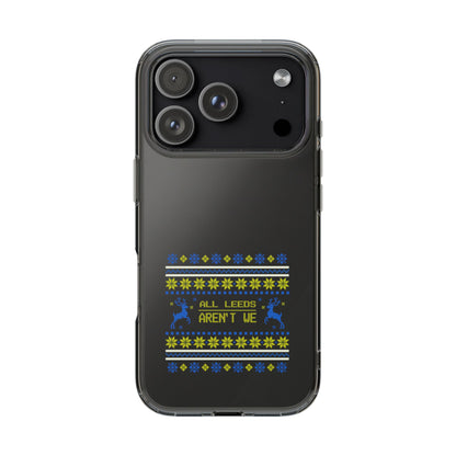 LUFC "All Leeds Aren't We" Clear  Impact-Resistant Case: Christmas  Edition - Lufcnews.co.uk