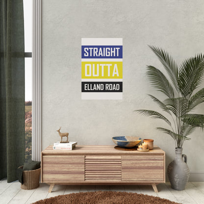 "Straight Outta Elland Road" Leeds United-plakat