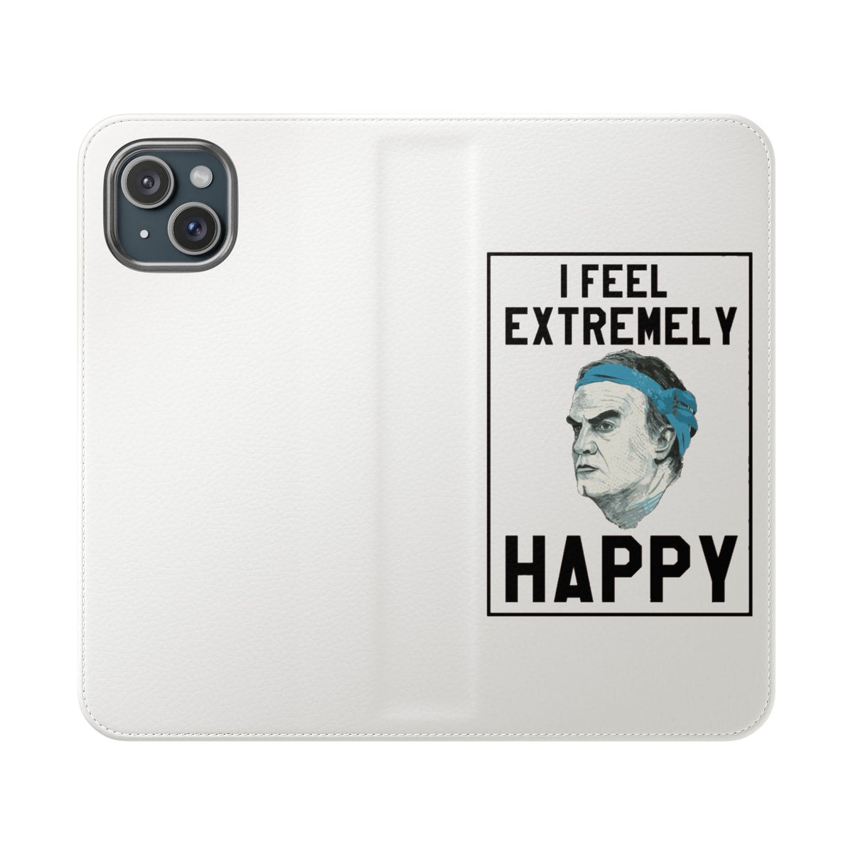 Flip Phone Case - Bielsa I Feel Extremely Happy