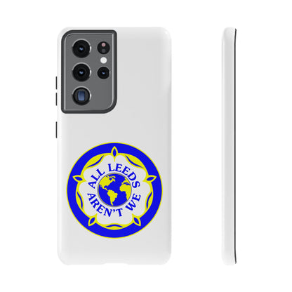 LUFC 'All Leeds Aren’t We' Phone  Case - Lufcnews.co.uk