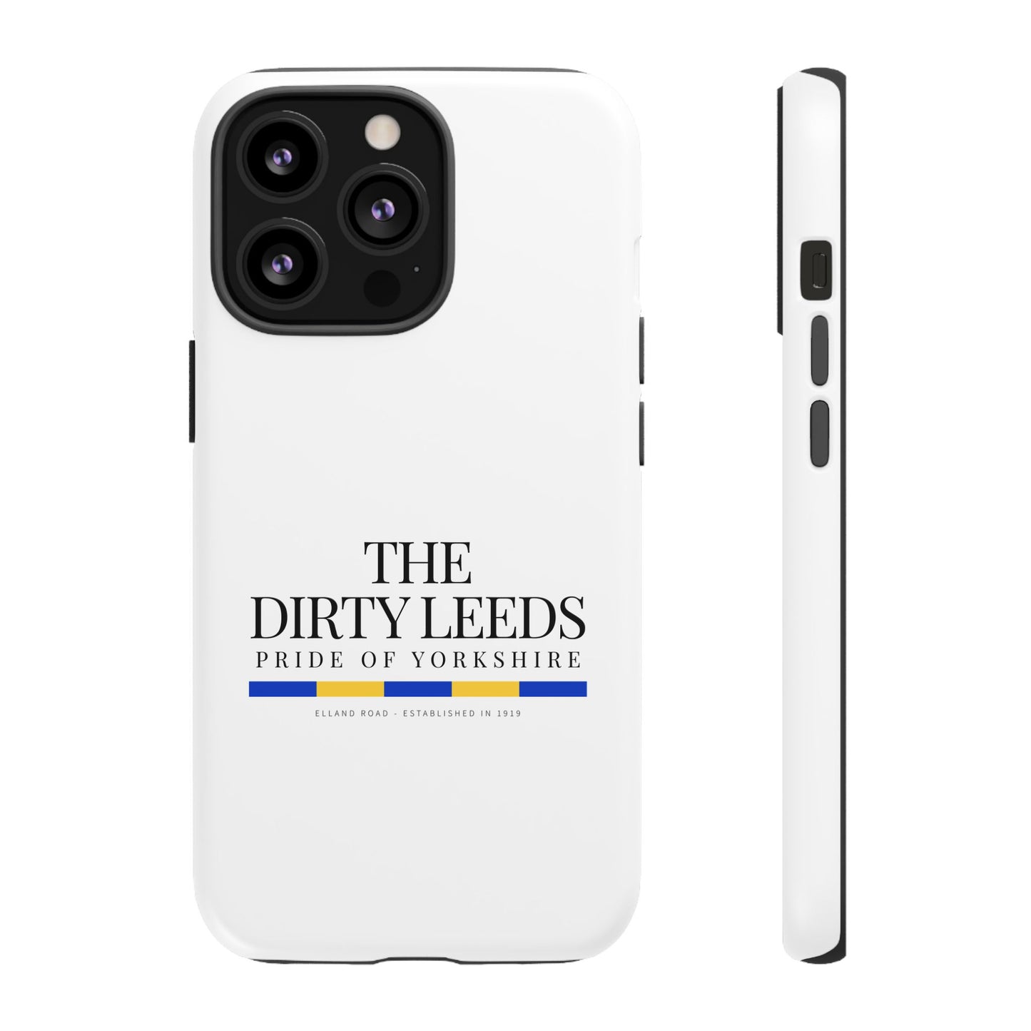 LUFC “The Dirty Leeds: Pride of  Yorkshire” Phone Case - Lufcnews.co.uk