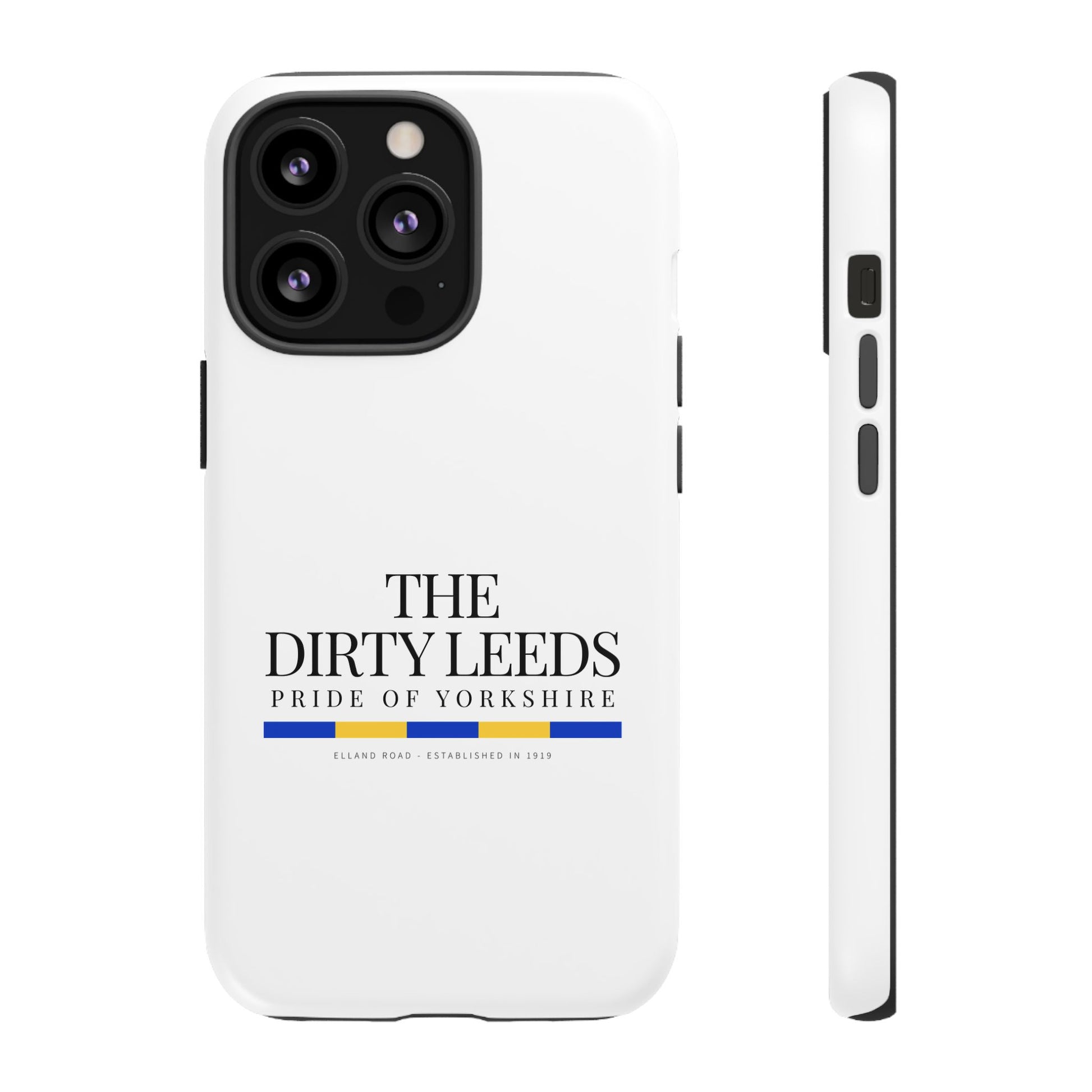 LUFC “The Dirty Leeds: Pride of  Yorkshire” Phone Case - Lufcnews.co.uk