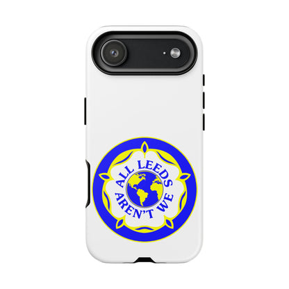 LUFC 'All Leeds Aren’t We' Phone  Case - Lufcnews.co.uk
