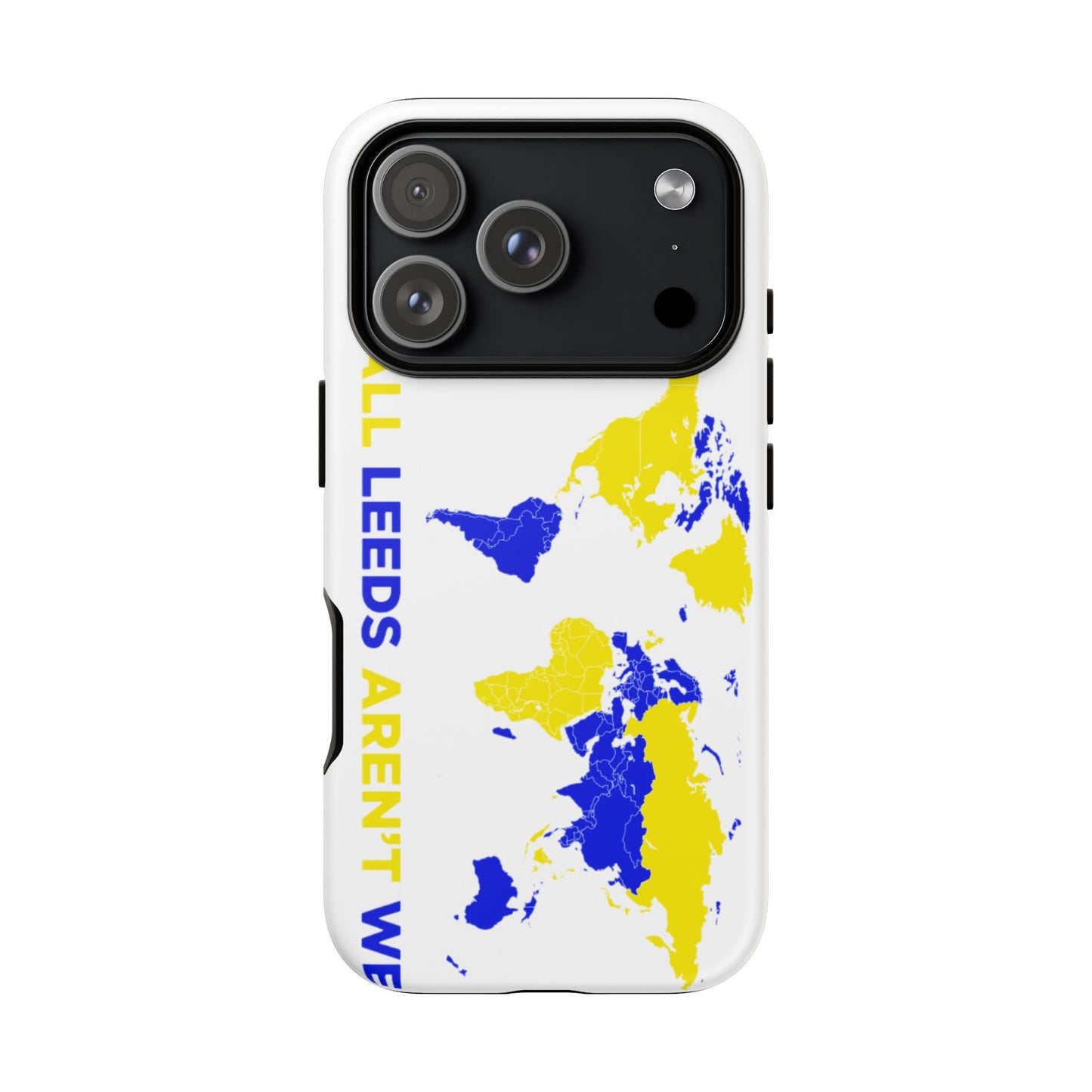 LUFC 'All Leeds Aren’t We' Phone  Case