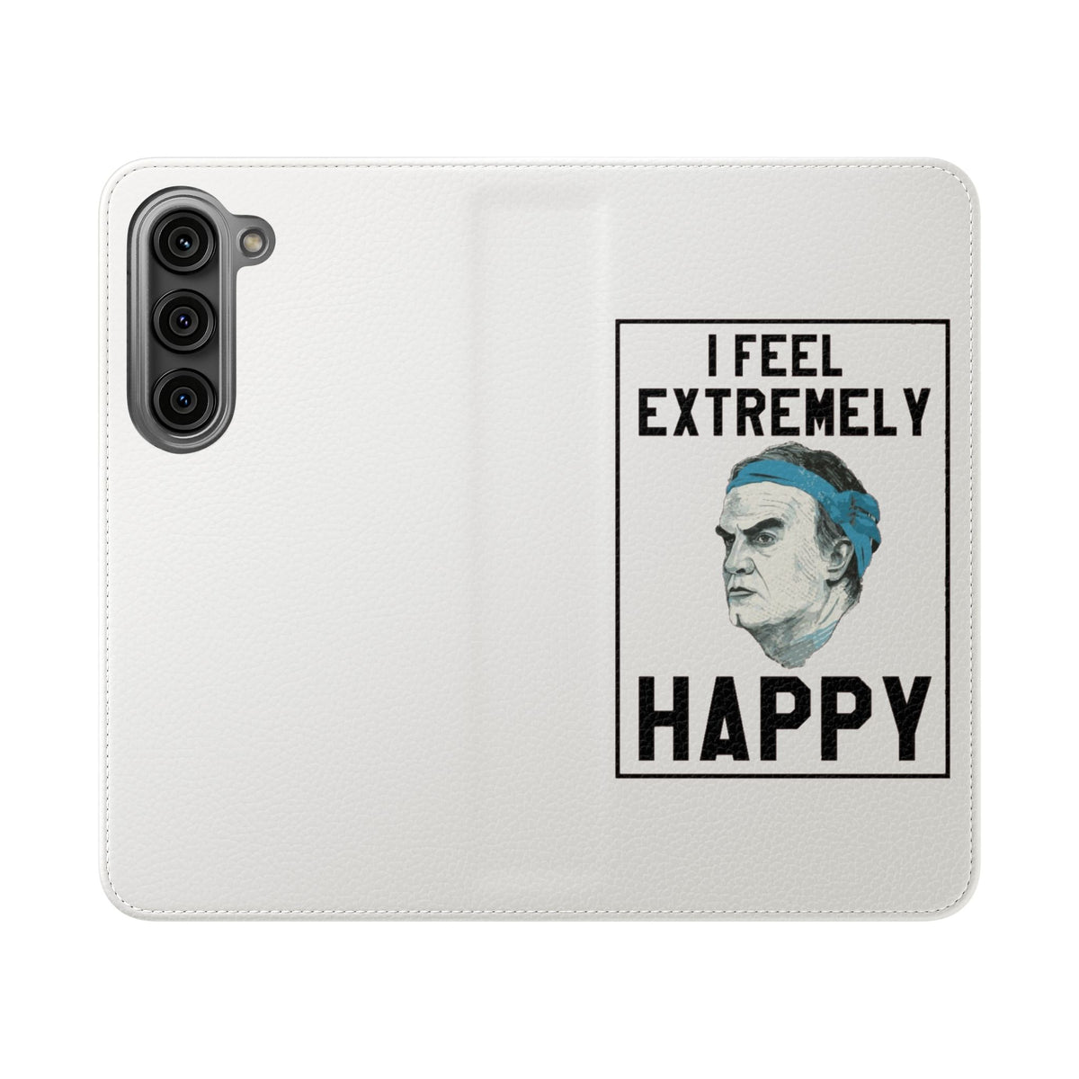 Flip Phone Case - Bielsa I Feel Extremely Happy
