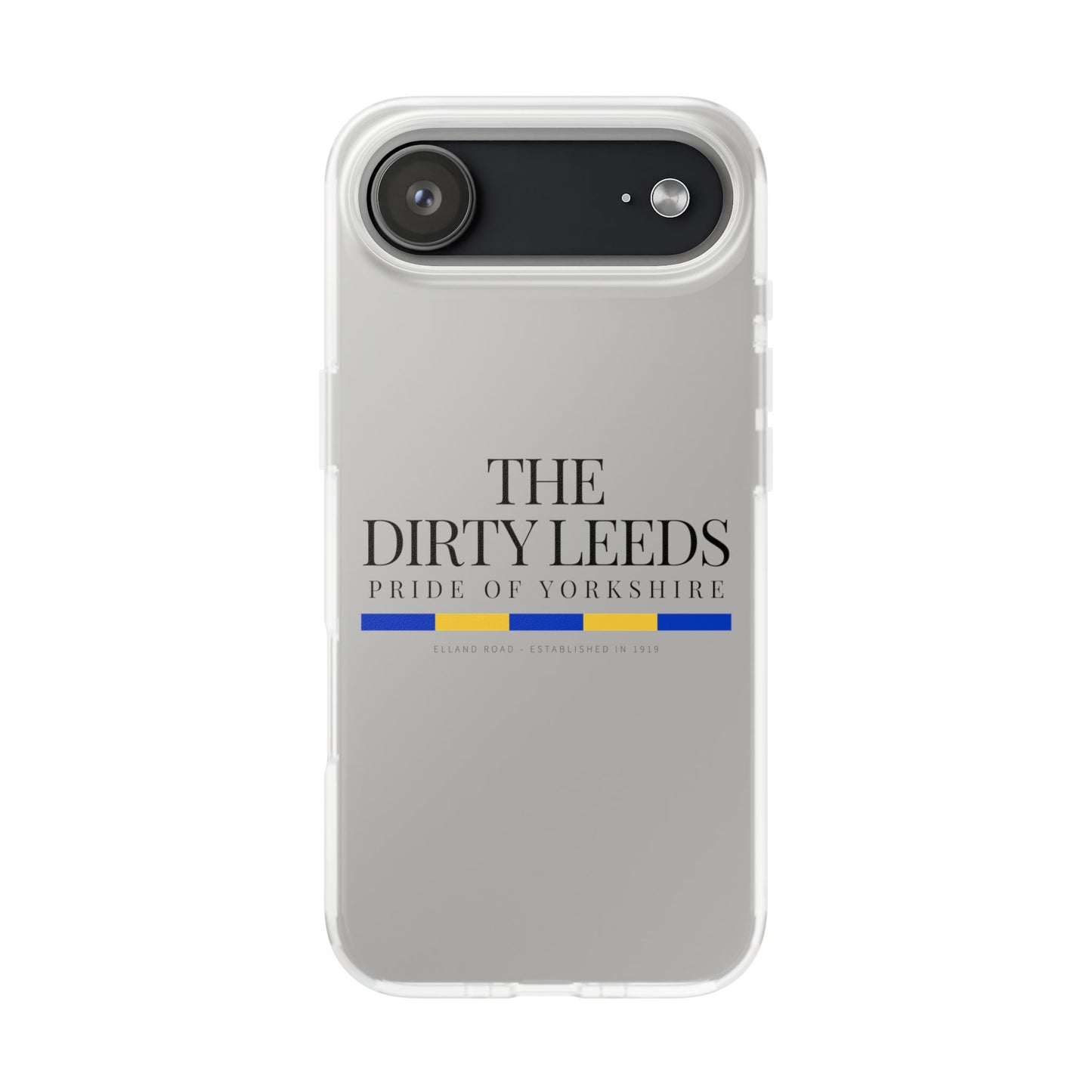 LUFC “The Dirty Leeds: Pride of  Yorkshire” Flexi Phone Case - Lufcnews.co.uk