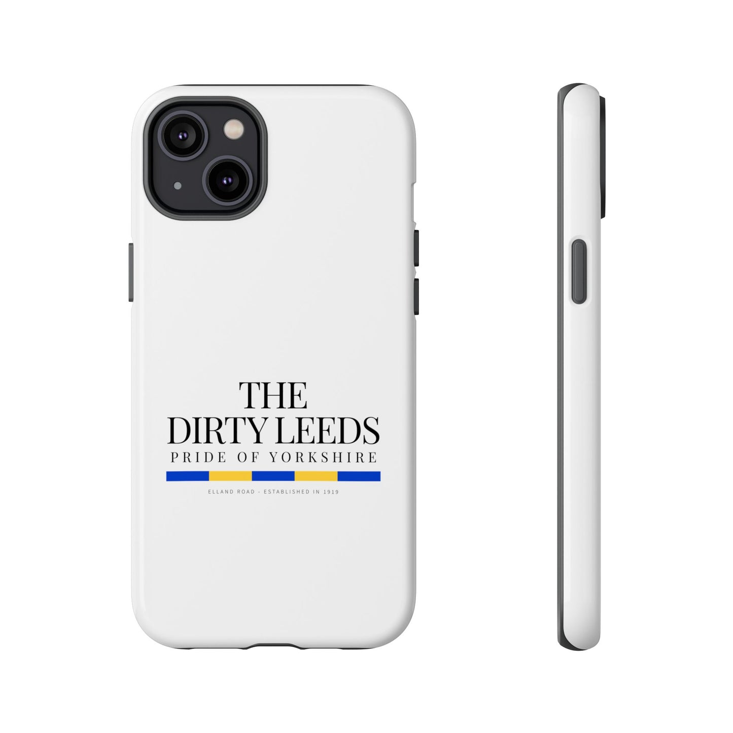LUFC “The Dirty Leeds: Pride of  Yorkshire” Phone Case - Lufcnews.co.uk