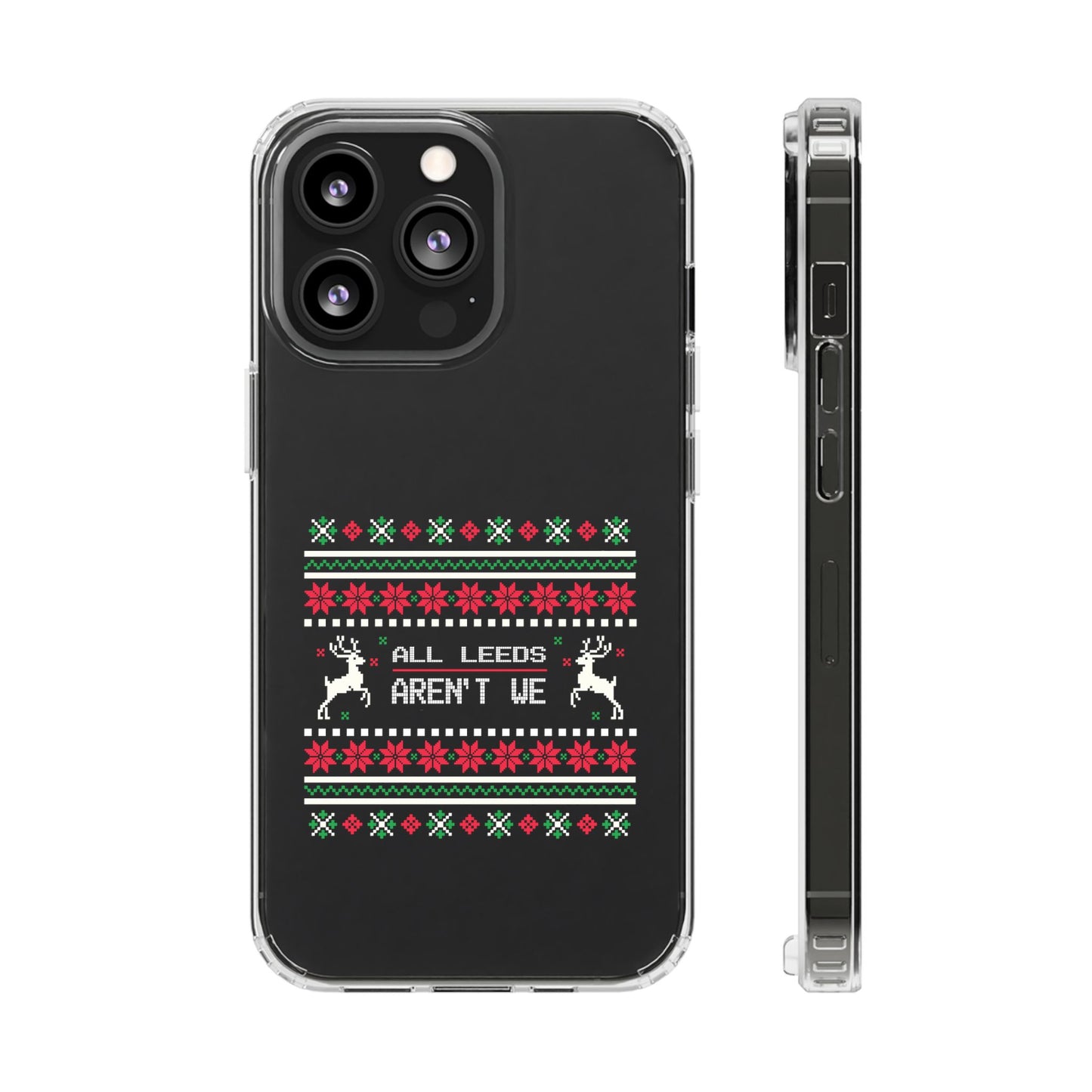 LUFC "All Leeds Aren't We" Clear  Impact-Resistant Case: Christmas  Edition