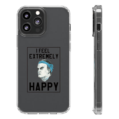 Clear Phone Case - Bielsa I feel Extremely Happy