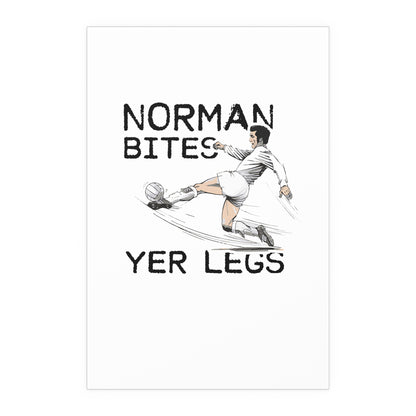 LUFC “Norman Bites Yer Legs” Silk  Poster