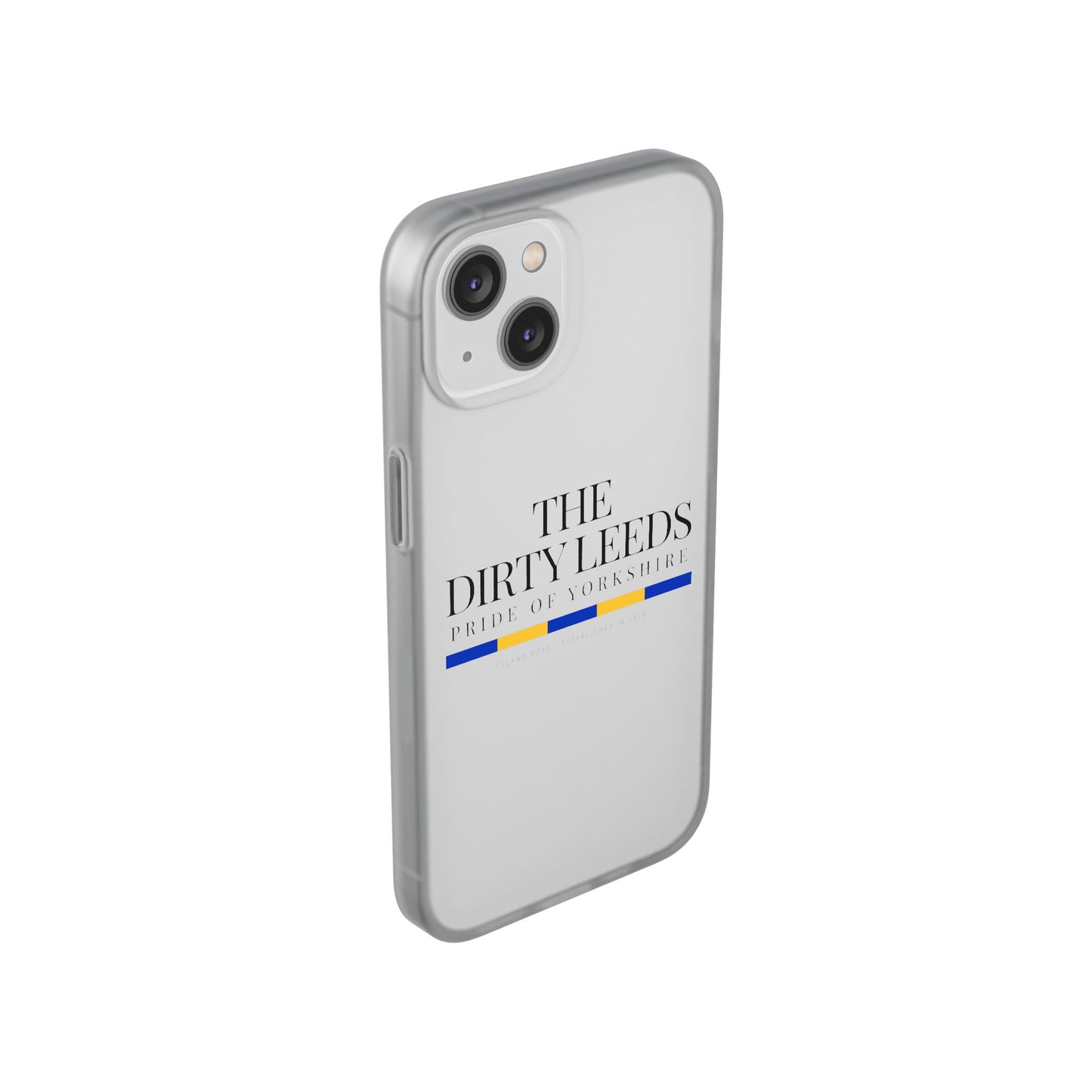 LUFC “The Dirty Leeds: Pride of  Yorkshire” Flexi Phone Case - Lufcnews.co.uk