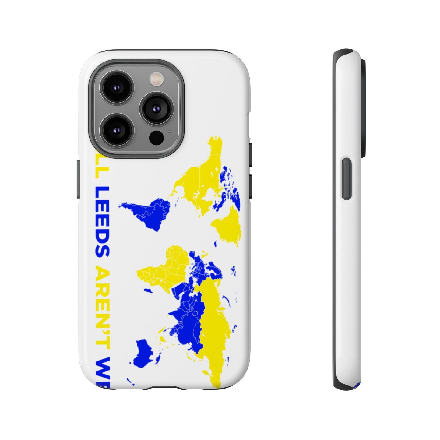 LUFC 'All Leeds Aren’t We' Phone  Case