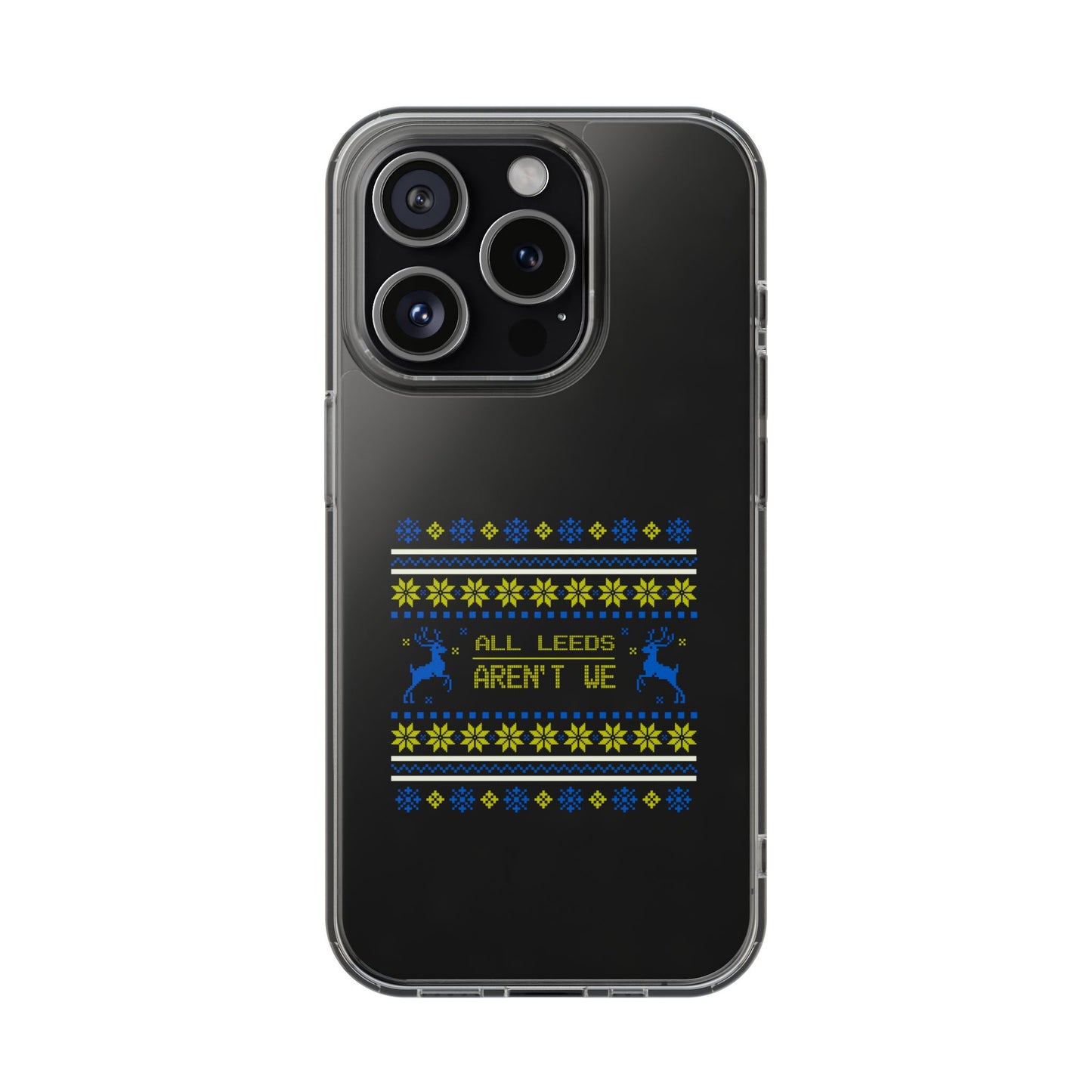 LUFC "All Leeds Aren't We" Clear  Impact-Resistant Case: Christmas  Edition