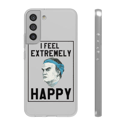 Flexi Cases - Bielsa I Feel Extremely Happy