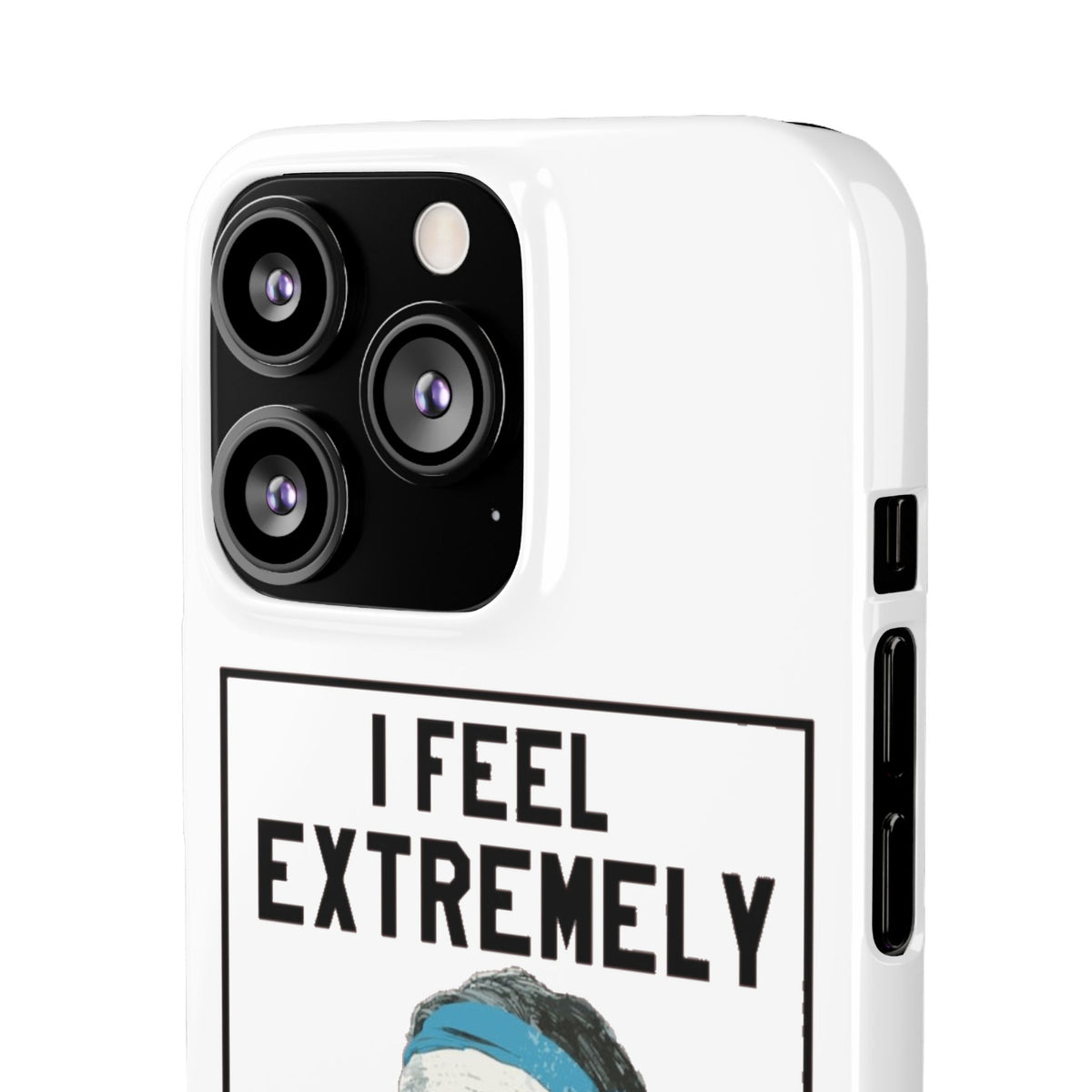 Snap Phone Case - Bielsa I Feel Extremely Happy