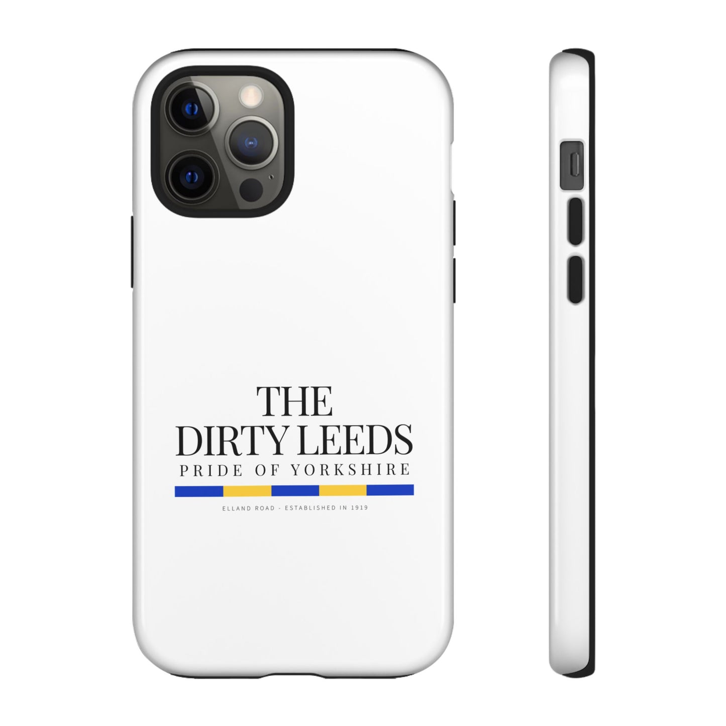 LUFC “The Dirty Leeds: Pride of  Yorkshire” Phone Case - Lufcnews.co.uk