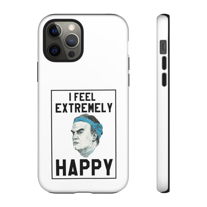 Tough Phone Case - Bielsa I Feel Extremely Happy