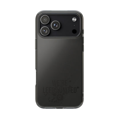 LUFC “We’re Leeds United” Clear  Impact-Resistant Case - Lufcnews.co.uk