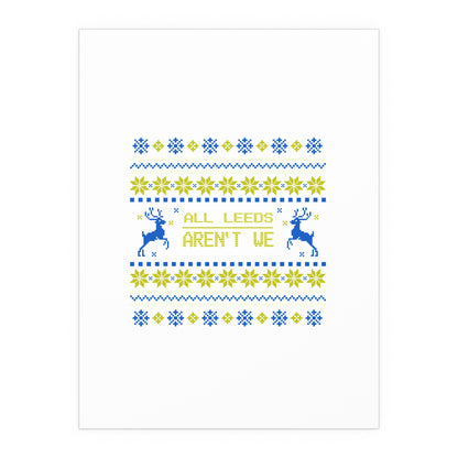 LUFC “All Leeds Aren’t We”  Christmas Design Wall Art for Home  & Outdoors