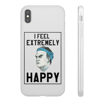 Flexi Cases - Bielsa I Feel Extremely Happy