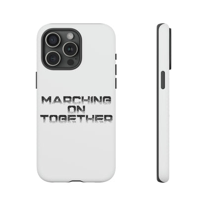 Marching On Together Tough Phone Case