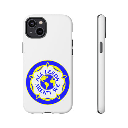 LUFC 'All Leeds Aren’t We' Phone  Case - Lufcnews.co.uk